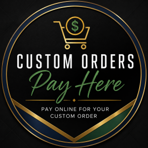 CUSTOM ORDERS, PAY HERE!
